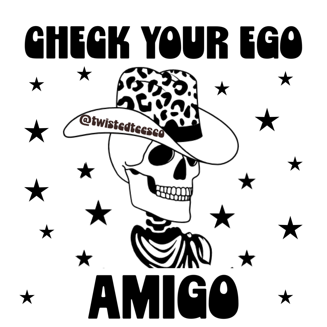 Check your ego amigo